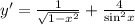 y'= \frac{1}{ \sqrt{1 - {x}^{2} } } + \frac{4}{ { \sin}^{2}x }