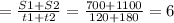 =\frac{S1+S2}{t1+t2}=\frac{700+1100}{120+180}=6