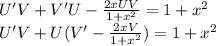 U'V + V'U - \frac{2xUV}{1 + {x}^{2} } = 1 + {x}^{2} \\ U'V + U(V'- \frac{2xV}{1 + {x}^{2} } ) = 1 + {x}^{2}