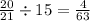 \frac{20}{21} \div 15 = \frac{4}{63}