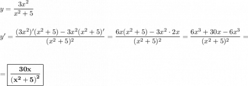 y = \dfrac{3x^2}{x^2+5}\\\\\\y' = \dfrac{(3x^2)'(x^2+5) - 3x^2(x^2+5)'}{(x^2+5)^2} = \dfrac{6x(x^2+5)- 3x^2\cdot 2x}{(x^2+5)^2} = \dfrac{6x^3 + 30x - 6x^3}{(x^2+5)^2} =\\\\\\= \boxed{\bf{\dfrac{30x}{\left(x^2+5\right)^2}}}