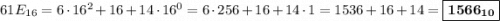 61E_{16} = 6\cdot 16^2 + 16 + 14\cdot 16^0 = 6\cdot 256 + 16 + 14\cdot 1 = 1536 + 16 + 14 = \boxed{\bf{1566_{10}}}