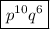 \boxed{p^{10}q^6}