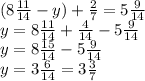 (8 \frac{11}{14} - y) + \frac{2}{7} = 5 \frac{9}{14} \\ y = 8 \frac{11}{14} + \frac{4}{14} - 5 \frac{9}{14} \\ y = 8 \frac{15}{14} - 5 \frac{9}{14} \\ y = 3 \frac{6}{14} = 3 \frac{3}{7}