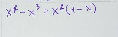 Вынеси общий множитель за скобки x^2-x^3=