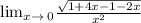 \lim_{x \to \0}_0\frac{\sqrt{1+4x-1-2x} }{x^{2} }