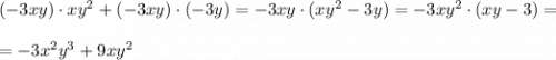(-3xy)\cdot xy^2+(-3xy)\cdot (-3y)=-3xy\cdot (xy^2-3y)=-3xy^2\cdot (xy-3)=\\\\=-3x^2y^3+9xy^2