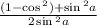 \frac{(1 - \cos {}^{2}) + \sin{}^{2}a }{2 \sin {}^{2}a }