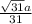 \frac{ \sqrt{31}a }{31}