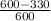 \frac{600-330}{600}