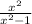 \frac{x^2}{x^2-1}