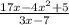 \frac{17x-4x^{2} +5}{3x-7}