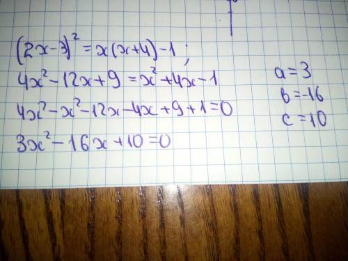 Приведите уравнение к виду ax²+bx+c и укажите его коэффициенты:(2x - 3)² = x(x + 4) - 1​
