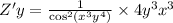 Z'y = \frac{1}{ { \cos }^{2}( {x}^{3} {y}^{4}) } \times 4 {y}^{3} {x}^{3} \\