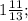 1\frac{11}{13};