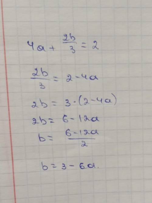 Математика Выразите переменную b через переменную а в выражение 4а+2b/ 3 =2 ​