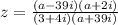z = \frac{(a - 39i)(a + 2i)}{(3 + 4i)(a + 39i)}