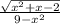 \frac{\sqrt{x^{2}+x-2 } }{9-x^{2} }