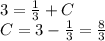 3 = \frac{1}{3} + C \\ C = 3 - \frac{1}{3} = \frac{8}{3}