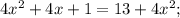 4x^{2}+4x+1=13+4x^{2};