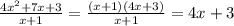 \frac{4x^{2}+7x+3}{x+1}=\frac{(x+1)(4x+3)}{x+1}=4x+3