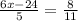 \frac{6x - 24}{5} = \frac{8}{11}