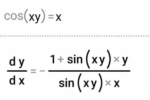 Найти производную функций 1)cos(xy) = y/x;