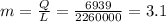 m=\frac{Q}{L} = \frac{6939}{2260000} =3.1