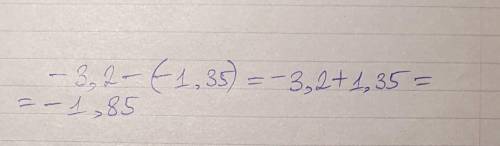 3.Чему равна разность чисел: -3,2 – (- 1,35) а) -1,67; б) -4,55; в) -1,85; г) 4,55