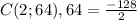 C(2;64), 64=\frac{-128}{2}