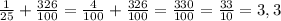 \frac{1}{25} + \frac{326}{100} = \frac{4}{100} + \frac{326}{100} = \frac{330}{100} = \frac{33}{10} = 3,3\\