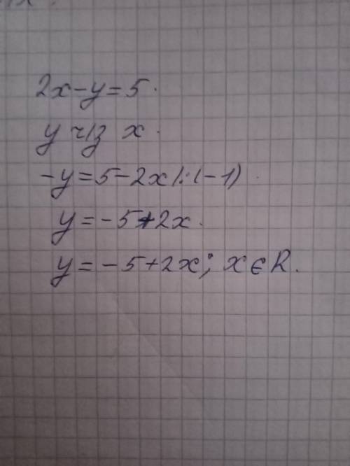 по Математике Выразите переменную у через переменную х в выражении:2х - у = 5​​