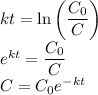 kt=\ln\left(\dfrac{C_0}{C}\right)\\e^{kt}=\dfrac{C_0}{C}\\C=C_0e^{-kt}