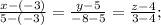 \frac{x-(-3)}{5-(-3)} =\frac{y-5}{-8-5} =\frac{z-4}{3-4} ;