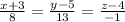 \frac{x+3}{8} =\frac{y-5}{13} =\frac{z-4}{-1}