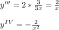 y'''=2*\frac{3}{3x}=\frac{2}{x}\\\\y^{IV}=-\frac{2}{x^2}