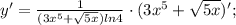 y'=\frac{1}{(3x^{5}+\sqrt{5x})ln4} \cdot (3x^{5}+\sqrt{5x})';