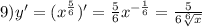 9)y' = ( {x}^{ \frac{5}{6} } )' = \frac{5}{6} {x}^{ - \frac{1}{6} } = \frac{5}{6 \sqrt[6]{x} } \\