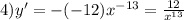 4)y' = - ( - 12) {x}^{ - 13} = \frac{12}{ {x}^{13} } \\