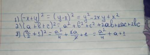 Найдите квадрат двучлена (-x+y)²=(a+b+c)²=(а/2+1)²Решите только полностью, не только ответ​