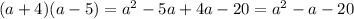 (a+4)(a-5)=a^2-5a+4a-20=a^2-a-20