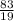 \frac{83}{19}