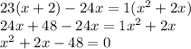 23(x+2)-24x=1(x^{2} +2x)\\24x+48-24x=1x^{2} +2x\\x^{2} +2x-48=0\\