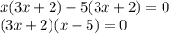 x(3x + 2) - 5(3x + 2) = 0 \\ (3x + 2)(x - 5) = 0 \\