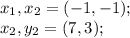 x_1,x_2=(-1,-1);\\x_2,y_2=(7,3);