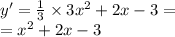 y' = \frac{1}{3} \times 3 {x}^{2} + 2x - 3 = \\ = {x}^{2} + 2x - 3