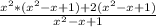 \frac{x^2*(x^2-x+1) + 2(x^2-x+1)}{x^2-x+1}