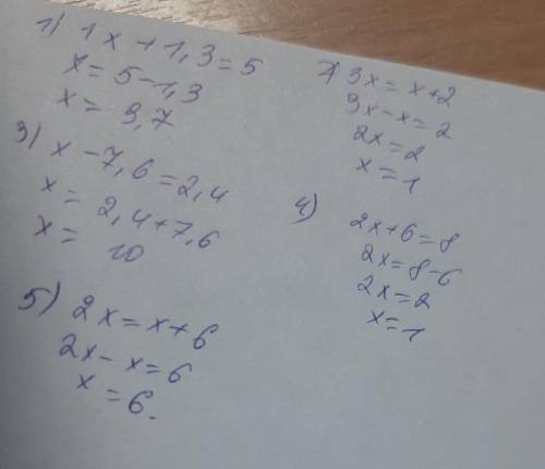 Решите уравнение 1x+1,3=5 3x=x+2 x-7,6=2,4 2x+6=8 3x=-12 2x=x+6