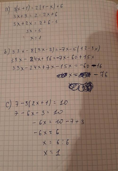 №2 Решите уравнения. a) 3(x+1)=2(1-x)+6b) 33x-8(3x-2)=-7x-5(12-3x)c) 7-3(2x+1)=10​