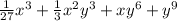 \frac{1}{27} x {}^{3} + \frac{1}{3} x {}^{2} y {}^{3} + xy {}^{6} + y {}^{9}